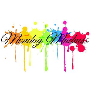 Monday Madness